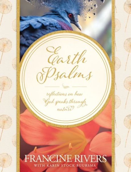 Cover for Francine Rivers · Earth Psalms (Hardcover Book) (2016)
