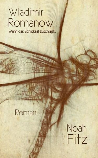 Cover for Noah Fitz · Wladimir Romanow: Wenn Das Schicksal Zuschlagt (Paperback Book) (2014)