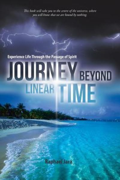 Cover for Raphael Jara · Journey Beyond Linear Time (Paperback Book) (2016)