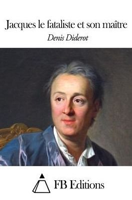Cover for Denis Diderot · Jacques Le Fataliste et Son Maitre (Paperback Bog) (2015)