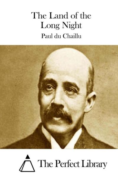 Cover for Paul Du Chaillu · The Land of the Long Night (Pocketbok) (2015)