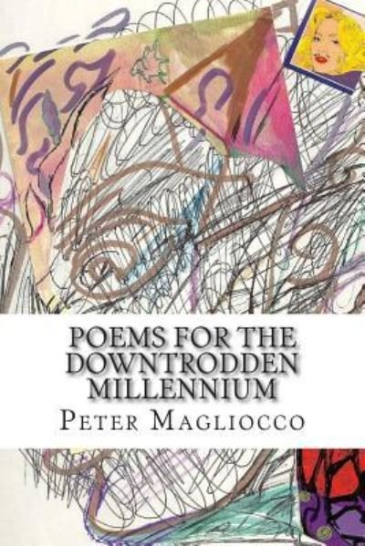 Cover for Peter Magliocco · Poems for the Downtrodden Millennium (Paperback Book) (2015)