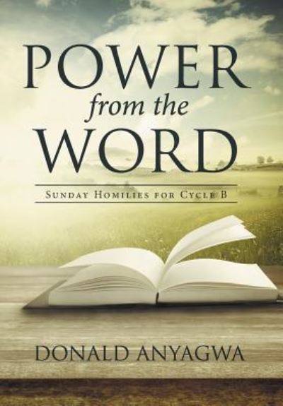 Cover for Donald Anyagwa · Power from the Word (Hardcover Book) (2016)