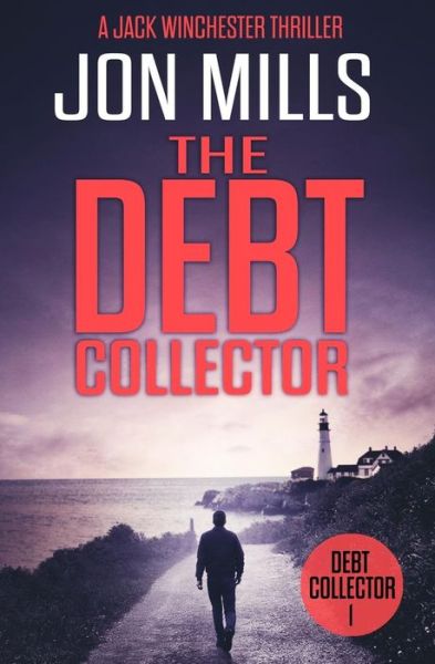 Cover for Jon Mills · The Debt Collector (Paperback Book) (2015)