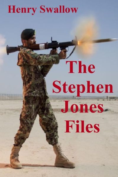 Cover for Mr Henry Swallow · The Stephen Jones Files: a Harry Old Mystery by Henry Swallow (Paperback Book) (2015)