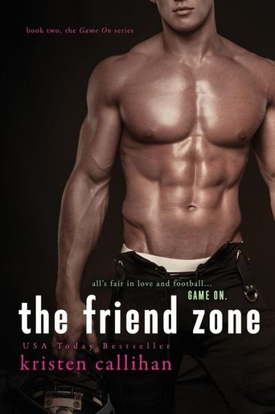 Cover for Kristen Callihan · The Friend Zone (Paperback Bog) (2015)