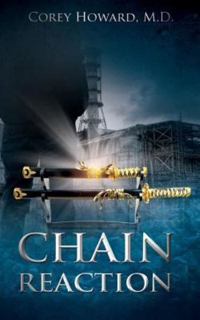 Cover for Corey Howard MD · Chain Reaction (Paperback Book) (2016)