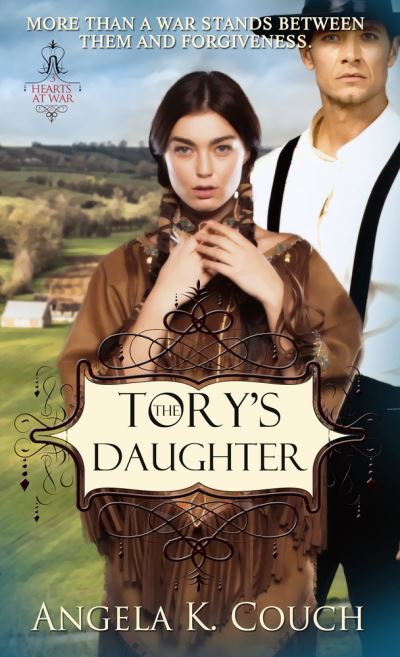 Cover for Angela K. Couch · The Tory's Daughter - Hearts at War (Paperback Book) (2018)