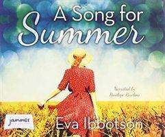 Cover for Eva Ibbotson · A Song for Summer (Hörbuch (CD)) [Unabridged edition] (2019)