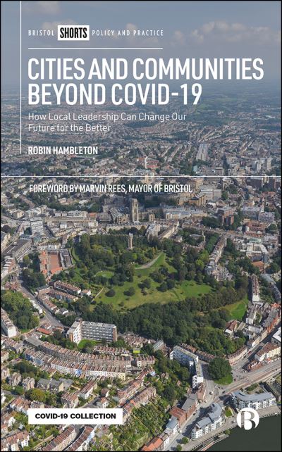 Cover for Hambleton, Robin (Univesity of the West of England (Emeritus Professor)) · Cities and Communities Beyond COVID-19: How Local Leadership Can Change Our Future for the Better (Taschenbuch) (2020)