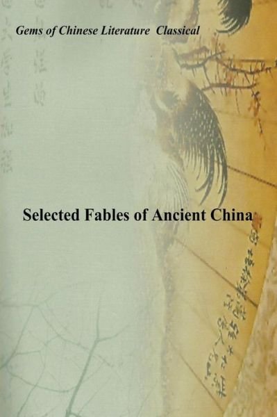 Cover for Ke Meng · Selected Fables of Ancient China (Pocketbok) (2016)