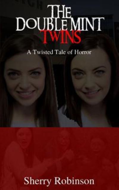Cover for Sherry Robinson · The Doublemint Twins (Paperback Book) (2016)