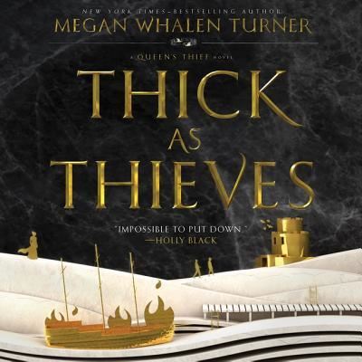 Thick as Thieves - Megan Whalen Turner - Muzyka - Greenwillow Books - 9781538419854 - 16 maja 2017