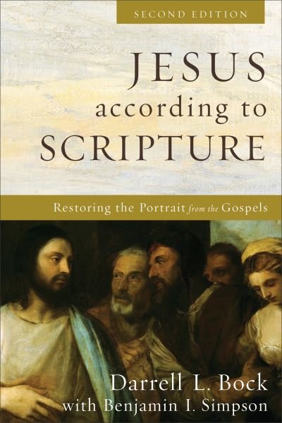 Cover for Darrell L. Bock · Jesus according to Scripture – Restoring the Portrait from the Gospels (Paperback Book) [2nd edition] (2021)