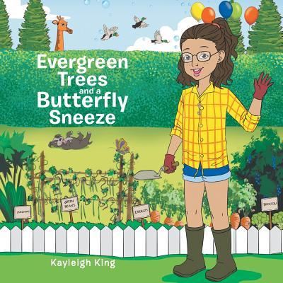 Cover for Kayleigh King · Evergreen Trees and a Butterfly Sneeze (Paperback Book) (2017)