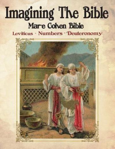 Cover for Abraham Cohen (Ed) · Imagining The Bible - Leviticus, Numbers, Deuteronomy (Paperback Book) (2017)