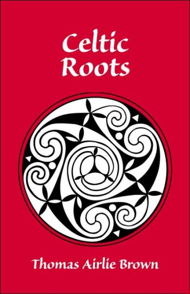 Cover for Thomas Brown · Celtic Roots (Paperback Book) (2001)