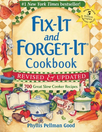 Fix-It and Forget-It Revised and Updated: 700 Great Slow Cooker Recipes - Fix-It and Forget-It - Phyllis Good - Böcker - Good Books - 9781561486854 - 3 april 2012