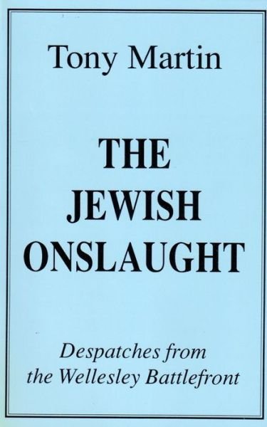 Cover for Tony Martin · The Jewish Onslaught (Pocketbok) (2022)