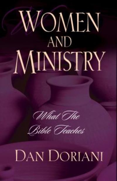 Cover for Dan Doriani · Women and Ministry: What the Bible Teaches (Paperback Book) (2003)