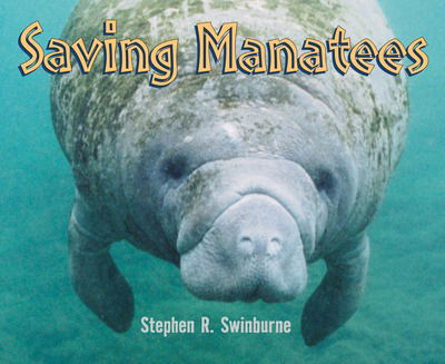 Cover for Stephen R. Swinburne · Saving Manatees (Paperback Book) (2009)