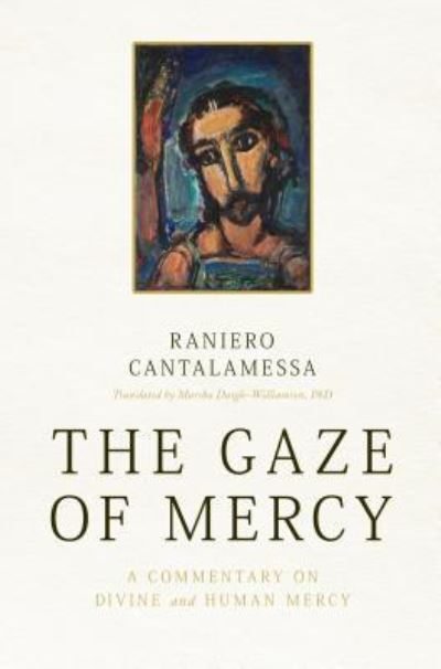 Cover for Father Raniero Cantalamessa · The Gaze of Mercy (Paperback Book) (2015)