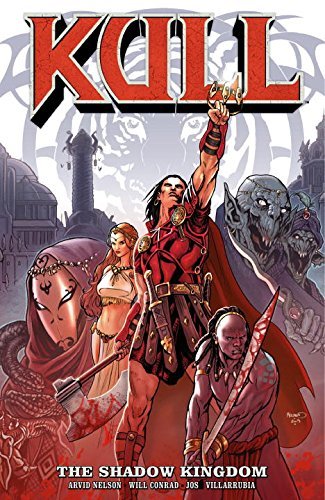 Cover for Arvid Nelson · Kull Volume 1: The Shadow Kingdom (Paperback Bog) [First edition] (2009)