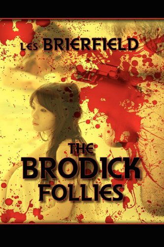 Cover for Les Brierfield · The Brodick Follies (Hardcover Book) (2009)