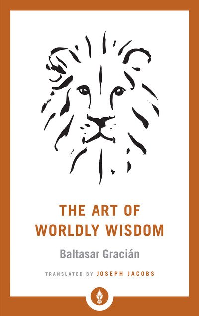 Cover for Baltasar Gracian · The Art of Worldly Wisdom - Shambhala Pocket Library (Paperback Bog) (2019)
