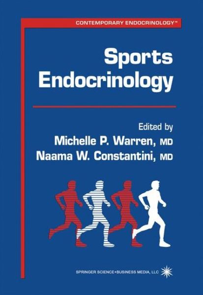 Cover for Michelle P Warren · Sports Endocrinology - Contemporary Endocrinology (Paperback Book) [1st Ed. Softcover of Orig. Ed. 2000 edition] (2010)