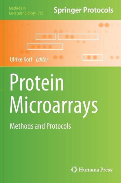 Cover for Ulrike Korf · Protein Microarrays: Methods and Protocols - Methods in Molecular Biology (Hardcover Book) (2011)