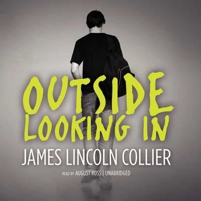 Cover for James Lincoln Collier · Outside Looking In (CD) (2013)