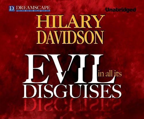 Cover for Hilary Davidson · Evil in All Its Disguises (Lily Moore) (MP3-CD) [Unabridged edition] (2013)