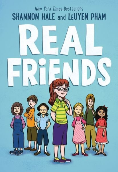 Real Friends - Real Friends - Shannon Hale - Kirjat - Roaring Brook Press - 9781626727854 - tiistai 2. toukokuuta 2017