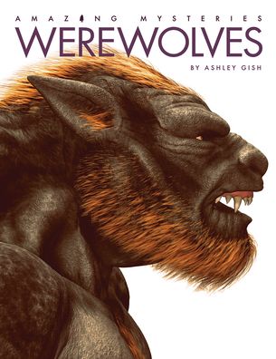 Cover for Ashley Gish · Werewolves (Book) (2020)