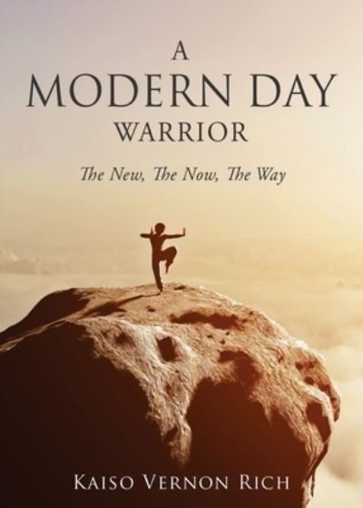 Cover for Kaiso Vernon Rich · A Modern Day Warrior (Paperback Book) (2020)