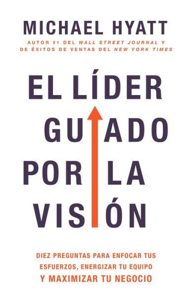 Cover for Michael Hyatt · El Lider Guiado Por La Vision (Taschenbuch) (2022)