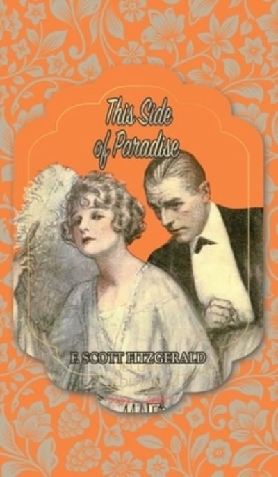 Cover for F Scott Fitzgerald · This Side of Paradise (Hardcover bog) (2020)