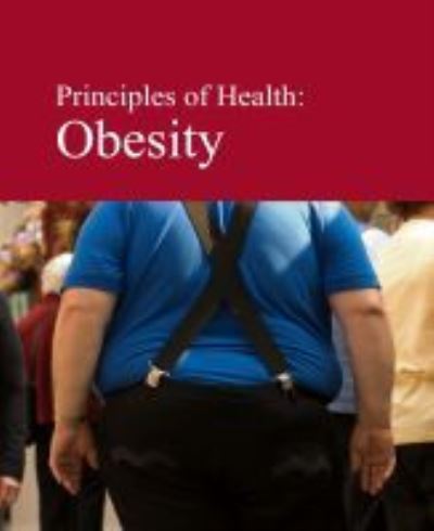 Cover for Salem Press · Principles of Health: Obesity (Hardcover Book) (2020)