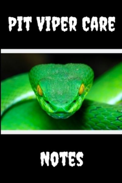 Cover for Petcraze Books · Pit Viper Care Notes (Paperback Book) (2020)