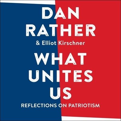 Cover for Dan Rather · What Unites Us (CD) (2017)