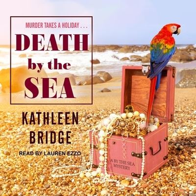 Death by the Sea - Kathleen Bridge - Music - Tantor Audio - 9781665212854 - November 27, 2018