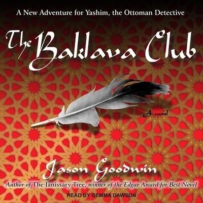 Cover for Jason Goodwin · The Baklava Club Lib/E (CD) (2018)