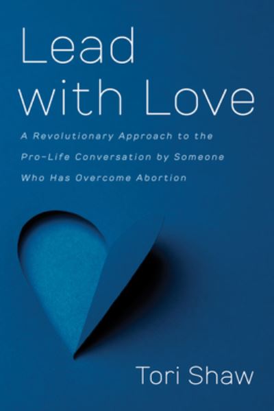 Cover for Tori Shaw · Lead with Love (Hardcover Book) (2022)