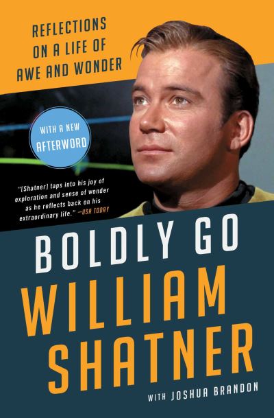 Cover for William Shatner · Boldly Go: Reflections on a Life of Awe and Wonder (Pocketbok) [Local edition] (2024)