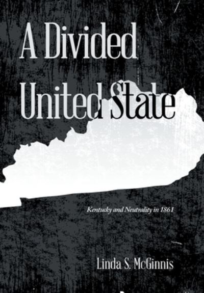 Cover for Linda S. McGinnis · Divided United State (Book) (2023)