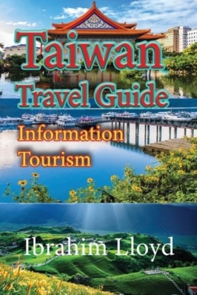 Cover for Ibrahim Lloyd · Taiwan Travel Guide (Pocketbok) (2019)