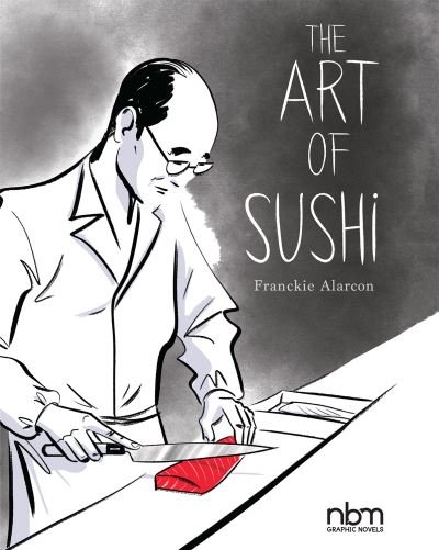 Cover for Franckie Alarcon · The Art Of Sushi (Hardcover Book) (2022)