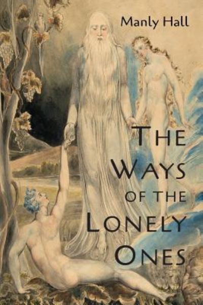 Cover for Manly P Hall · The Ways of the Lonely Ones (Pocketbok) (2017)