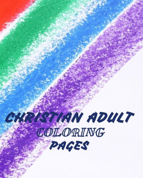 Cover for Kamkel Press · Christian Adult Coloring Pages (Paperback Book) (2019)